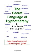 The Secret Language of Hypnotherapy