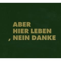 Aber Hier Leben,Nein Danke
