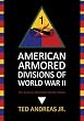 American Armored Divisions of World War II: The Andreas Miniature World Tribute