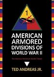 American Armored Divisions of World War II: The Andreas Miniature World Tribute