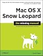 Mac OS X Snow Leopard: The Missing Manual Image of Mac OS X Snow Leopard: The Missing Manual