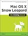 Mac OS X Snow Leopard: The Missing Manual