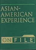 Asian American Experience on File (The Ethnic Minorities in America Set)