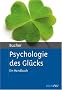 Psychologie des Gl�cks: Ein Handbuch