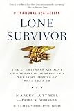 By Marcus Luttrell: Lone Survivor: The Eyewitness Account of Operation Redwing and the Lost Heroes of SEAL Team 10