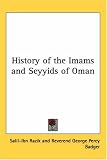 History of the Imams and Seyyids of Oman