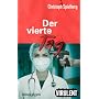 Der vierte Tag (Stationsarzt Dr. Felix Hoffmann) von Christoph Spielberg