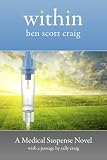 Within: A Medical Suspense Novel