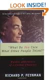 What Do You Care What Other People Think?: Further Adventures of a Curious Character
