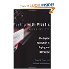 Paying with Plastic, 2nd Edition: The Digital Revolution in Buying and Borrowing by David S. Evans and Richard Schmalensee