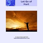 Release Hurt: Let Go of Past Hurt - It's What You Think That Really Matters | [Darren Marks]