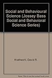 Social and behavioral science research : a new framework for conceptualising, implementing, and evaluating research studies