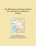 The 2007 Import and Export Market for Food and Live Animals in Senegal