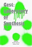Gest : laboratory of synthesis. 1