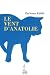Le vent d'Anatolie Thumbnail