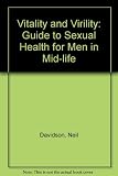 Vitality & virility : a guide to sexual health for men in mid-life