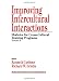 Improving Intercultural Interactions: Modules for Cross-Cultural Training Programs, Volume 2 (Multicultural Aspects of Counseling And Psychotherapy)