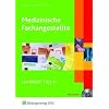 Medizinische Fachangestellte - Band 1: Lernfelder 1 bis 4 Lehr-/Fachbuch