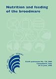 View Book 'Nutrition And Feeding Of The Broodmare (Eaap Publication)'