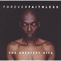 Forever Faithless: The Greatest Hits (Enhanced CD-ROM)