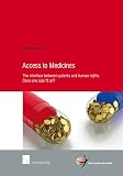 Access to medicines : the interface between patents and human rights : does one size fit all?