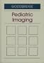 Pediatric Imaging, 1e