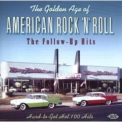 The Golden Age of American Rock 'n' Roll - The Follow-Up Hits