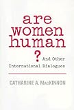 Are Women Human?