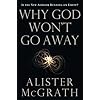 Why God Won't Go Away: Is the New Atheism Running on Empty?
