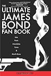 The Ultimate James Bond Fan Book