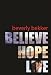 Believe, Hope, Live