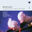 Mendelssohn : Symphony No.2, 'Hymn Of Praise'  -  Apex