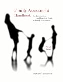 Family Assessment Handbook: An Introductory Practice Guide to Family Assessment
