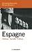 Espagne : Histoire, Soci�t�, Culture