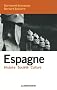 Espagne : Histoire, Soci�t�, Culture