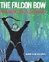 The FALCON BOW An Arctic Legend