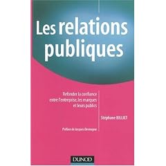 Les relations publiques : Refonder la confiance entre l'entreprise, les marques et leurs publics