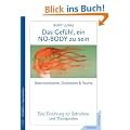 Das Gef�hl, ein No-Body zu sein. Depersonalisation, Dissoziation und Trauma. Eine Einf�hrung f�r Therapeuten und Betroffene