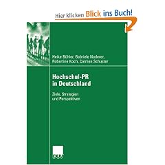 Hochschul-PR in Deutschland: Ziele, Strategien und Perspektiven