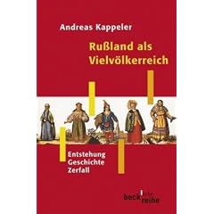 Ru�land als Vielv�lkerreich: Entstehung - Geschichte - Zerfall