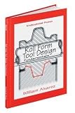 Roll Form Tool Design: Fundamentals