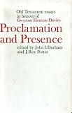 Proclamation and presence : Old Testament essays in honour of Gwynne Henton Davies