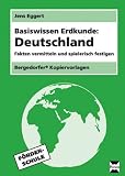 Produkt-Bild: Basiswissen Erdkunde: Deutschland: Fakten vermitteln und spielerisch festigen. 5.-7. Klasse F&ouml;rderschule