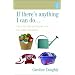 If There's Anything I Can Do...: How to Help Someone Who Has Been Bereaved