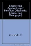 Engineering applications of beryllium