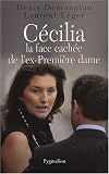 C�cilia : La face cach�e de l'ex-Premi�re dame