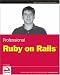 Professional Ruby on Rails