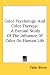 Book Color Psychology And Color Therapy: A Factual Study Of The Influence Of Color On Human Life