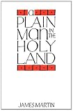 A plain man in the Holy Land