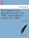 The Defeat of the Spanish Armada, A.D. 1588. a Tercentenary Ballad, A.D. 1888.